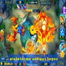 plataforma antigas jogos